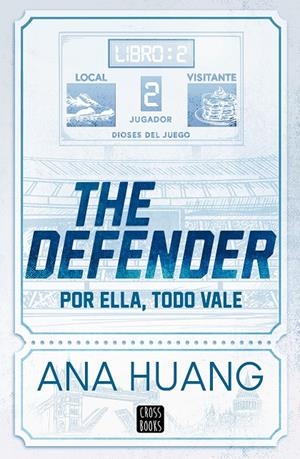 DIOSES DEL JUEGO 2. THE DEFENDER | 9788408312956 | HUANG, ANA | Llibreria Ombra | Llibreria online de Rubí, Barcelona | Comprar llibres en català i castellà online