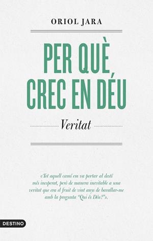 PER QUÈ CREC EN DÉU | 9788419734136 | JARA, ORIOL | Llibreria Ombra | Llibreria online de Rubí, Barcelona | Comprar llibres en català i castellà online