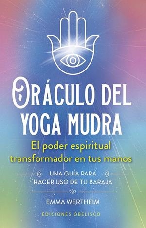 ORÁCULO DEL YOGA MUDRA + CARTAS | 9788411723305 | WERTHEIM, EMMA | Llibreria Ombra | Llibreria online de Rubí, Barcelona | Comprar llibres en català i castellà online