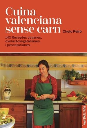 CUINA VALENCIANA SENSE CARN | 9791388047015 | CHELO PEIRÓ SANCHIS, | Llibreria Ombra | Llibreria online de Rubí, Barcelona | Comprar llibres en català i castellà online