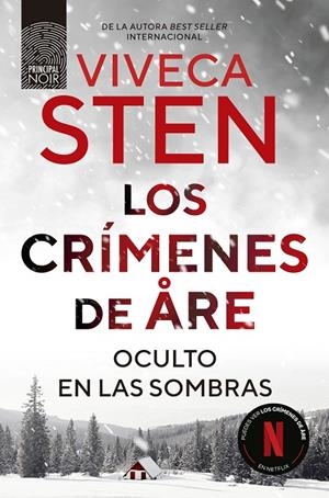 LOS CRÍMENES DE ARE. OCULTO EN LAS SOMBRAS | 9788410424289 | STEN, VIVECA | Llibreria Ombra | Llibreria online de Rubí, Barcelona | Comprar llibres en català i castellà online