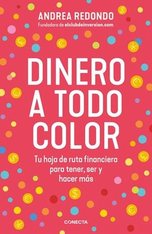 DINERO A TODO COLOR | 9788418053849 | REDONDO, ANDREA | Llibreria Ombra | Llibreria online de Rubí, Barcelona | Comprar llibres en català i castellà online