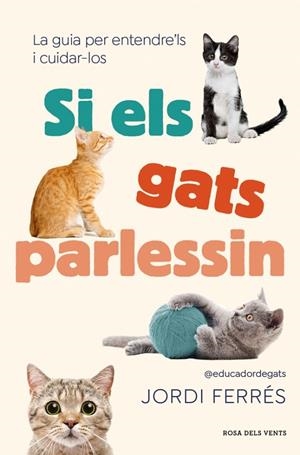 SI ELS GATS PARLESSIN | 9791387653071 | FERRÉS, JORDI | Llibreria Ombra | Llibreria online de Rubí, Barcelona | Comprar llibres en català i castellà online