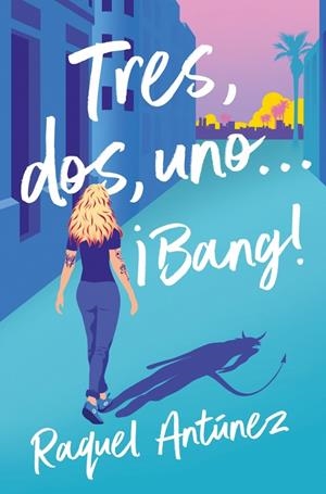 TRES, DOS, UNO... ¡BANG! | 9788410274969 | ANTÚNEZ, RAQUEL | Llibreria Ombra | Llibreria online de Rubí, Barcelona | Comprar llibres en català i castellà online