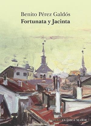 FORTUNATA Y JACINTA | 9788411782241 | PÉREZ GALDÓS, BENITO | Llibreria Ombra | Llibreria online de Rubí, Barcelona | Comprar llibres en català i castellà online