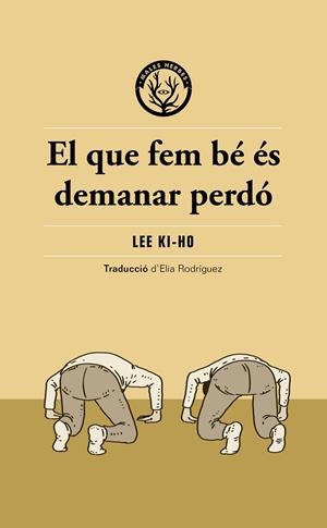 EL QUE FEM BÉ ÉS DEMANAR PERDÓ | 9791399156904 | LEE KI-HO | Llibreria Ombra | Llibreria online de Rubí, Barcelona | Comprar llibres en català i castellà online