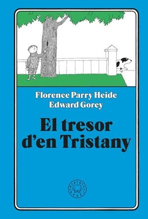 EL TRESOR D'EN TRISTANY | 9791387748418 | PARRY HEIDE, FLORENCE | Llibreria Ombra | Llibreria online de Rubí, Barcelona | Comprar llibres en català i castellà online