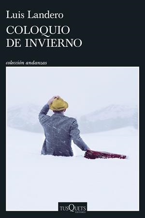 COLOQUIO DE INVIERNO | 9788411077323 | LANDERO, LUIS | Llibreria Ombra | Llibreria online de Rubí, Barcelona | Comprar llibres en català i castellà online