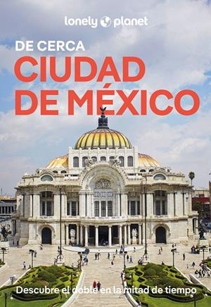 CIUDAD DE MÉXICO DE CERCA 2 | 9788408311782 | TANG, PHILLIP | Llibreria Ombra | Llibreria online de Rubí, Barcelona | Comprar llibres en català i castellà online