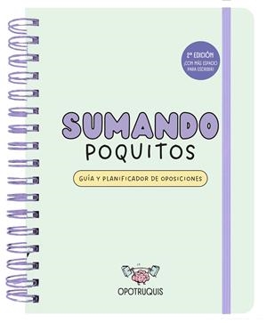 SUMANDO POQUITOS. GUÍA Y PLANIFICADOR PARA OPOSICIONES (2ª EDICIÓN) | 9788419434104 | OPOTRUQUIS | Llibreria Ombra | Llibreria online de Rubí, Barcelona | Comprar llibres en català i castellà online