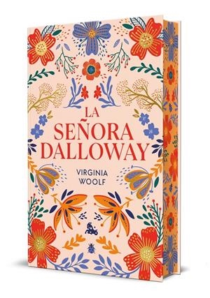 LA SEÑORA DALLOWAY. EDICIÓN LIMITADA CON CANTOS DECORADOS | 9788408315261 | VIRGINIA WOOLF | Llibreria Ombra | Llibreria online de Rubí, Barcelona | Comprar llibres en català i castellà online