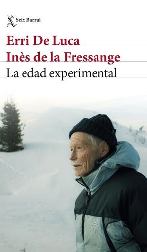LA EDAD EXPERIMENTAL | 9788432249402 | ERRI DE LUCA/FRESSANGE, INÈS DE LA | Llibreria Ombra | Llibreria online de Rubí, Barcelona | Comprar llibres en català i castellà online