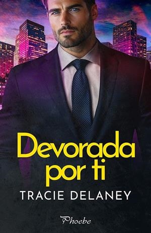 DEVORADA POR TI | 9791387787431 | DELANEY, TRACIE | Llibreria Ombra | Llibreria online de Rubí, Barcelona | Comprar llibres en català i castellà online