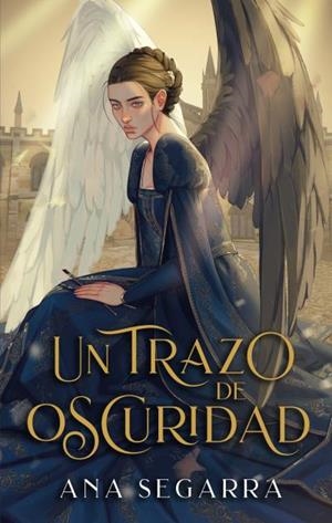 UN TRAZO DE OSCURIDAD | 9788410239784 | SEGARRA, ANA | Llibreria Ombra | Llibreria online de Rubí, Barcelona | Comprar llibres en català i castellà online