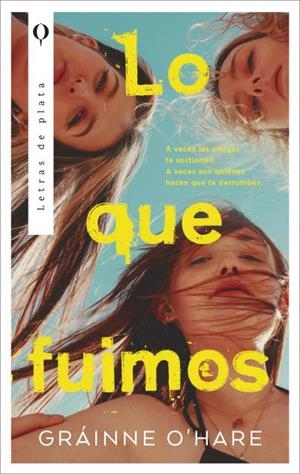 LO QUE FUIMOS | 9788410439153 | O'HARE, GRÁINNE | Llibreria Ombra | Llibreria online de Rubí, Barcelona | Comprar llibres en català i castellà online