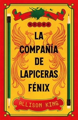 LA COMPAÑÍA DE LAPICERAS FÉNIX | 9788410085909 | KING, ALLISON | Llibreria Ombra | Llibreria online de Rubí, Barcelona | Comprar llibres en català i castellà online