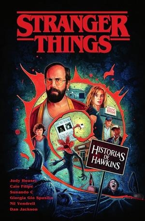 STRANGER THINGS. HISTORIAS DE HAWKINS | 9788467970098 | HOUSER, JODY/VENDRELL, NIL/FILIPE, CAIO/GIO SPOSITO, GIORGIA/JACKSON, DAN | Llibreria Ombra | Llibreria online de Rubí, Barcelona | Comprar llibres en català i castellà online