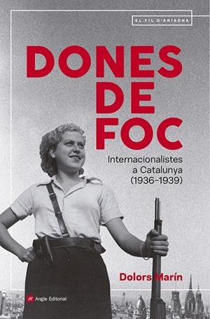 DONES DE FOC | 9791387853211 | MARÍN SILVESTRE, DOLORS | Llibreria Ombra | Llibreria online de Rubí, Barcelona | Comprar llibres en català i castellà online