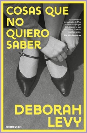COSAS QUE NO QUIERO SABER | 9788466389990 | LEVY, DEBORAH | Llibreria Ombra | Llibreria online de Rubí, Barcelona | Comprar llibres en català i castellà online