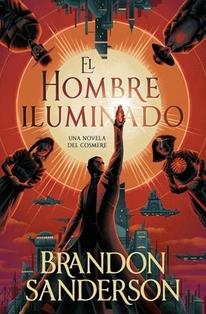 EL HOMBRE ILUMINADO | 9791387871246 | SANDERSON, BRANDON | Llibreria Ombra | Llibreria online de Rubí, Barcelona | Comprar llibres en català i castellà online