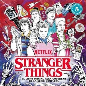 STRANGER THINGS. EL LIBRO OFICIAL PARA COLOREAR DE LA SERIE COMPLETA | 9788425373534 | NETFLIX | Llibreria Ombra | Llibreria online de Rubí, Barcelona | Comprar llibres en català i castellà online
