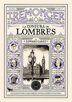 TRILOGÍA IREMONGER 3: LA CONJURA DE LOMBRES | 9791387748449 | CAREY, EDWARD | Llibreria Ombra | Llibreria online de Rubí, Barcelona | Comprar llibres en català i castellà online