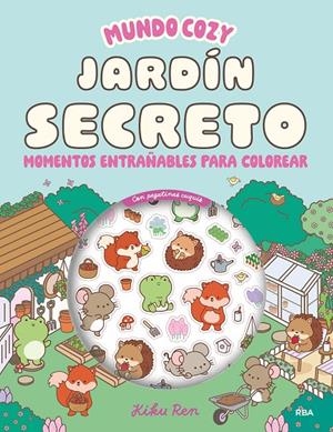 MUNDO COZY: JARDÍN SECRETO | 9788411329446 | REN, KIKU | Llibreria Ombra | Llibreria online de Rubí, Barcelona | Comprar llibres en català i castellà online