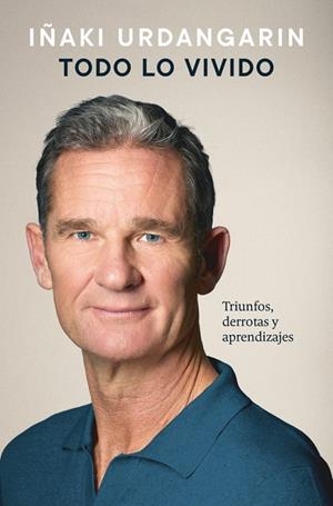 TODO LO VIVIDO | 9788425374579 | URDANGARIN, IÑAKI | Llibreria Ombra | Llibreria online de Rubí, Barcelona | Comprar llibres en català i castellà online
