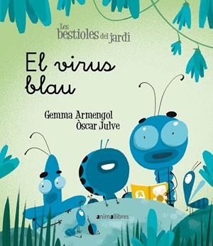 EL VIRUS BLAU | 9788418592003 | ARMENGOL MORELL, GEMMA | Llibreria Ombra | Llibreria online de Rubí, Barcelona | Comprar llibres en català i castellà online
