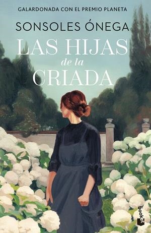 LAS HIJAS DE LA CRIADA | 9788408315278 | ÓNEGA, SONSOLES | Llibreria Ombra | Llibreria online de Rubí, Barcelona | Comprar llibres en català i castellà online