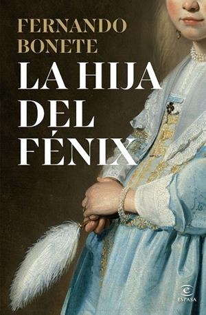 LA HIJA DEL FÉNIX | 9788467080780 | BONETE VIZCAÍNO, FERNANDO | Llibreria Ombra | Llibreria online de Rubí, Barcelona | Comprar llibres en català i castellà online