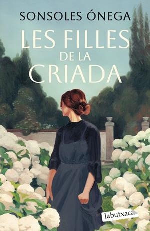 LES FILLES DE LA CRIADA | 9791387802387 | ÓNEGA, SONSOLES | Llibreria Ombra | Llibreria online de Rubí, Barcelona | Comprar llibres en català i castellà online
