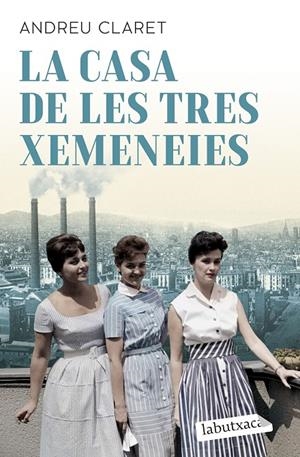 LA CASA DE LES TRES XEMENEIES | 9791387802325 | CLARET, ANDREU | Llibreria Ombra | Llibreria online de Rubí, Barcelona | Comprar llibres en català i castellà online