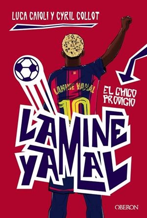 LAMINE YAMAL. EL CHICO PRODIGIO | 9791387775131 | CAIOLI, LUCA/COLLOT, CYRIL | Llibreria Ombra | Llibreria online de Rubí, Barcelona | Comprar llibres en català i castellà online