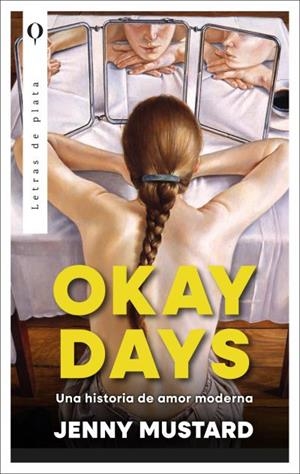 OKAY DAYS: UNA HISTORIA DE AMOR MODERNA | 9788410439146 | MUSTARD, JENNY | Llibreria Ombra | Llibreria online de Rubí, Barcelona | Comprar llibres en català i castellà online