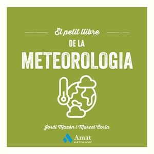 EL PETIT LLIBRE DE LA METEOROLOGIA | 9788410451643 | MAZÓN BUESO, JORDI/COSTA VILA, MARCEL | Llibreria Ombra | Llibreria online de Rubí, Barcelona | Comprar llibres en català i castellà online