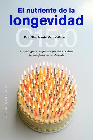EL NUTRIENTE DE LA LONGEVIDAD | 9788411723497 | VENN-WATSON, DRA. STEPHANIE | Llibreria Ombra | Llibreria online de Rubí, Barcelona | Comprar llibres en català i castellà online