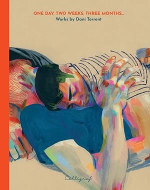 ONE DAY, TWO WEEKS, THREE MONTHS... | 9788412937954 | TORRENT RIBA, DANIEL | Llibreria Ombra | Llibreria online de Rubí, Barcelona | Comprar llibres en català i castellà online