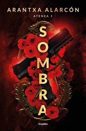 SOMBRA (SERIE ATENEA 1) | 9788425373015 | ALARCÓN, ARANTXA | Llibreria Ombra | Llibreria online de Rubí, Barcelona | Comprar llibres en català i castellà online