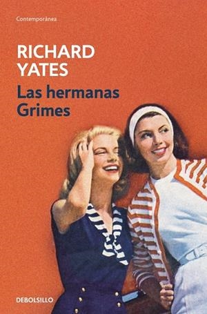 LAS HERMANAS GRIMES | 9788466389938 | YATES, RICHARD | Llibreria Ombra | Llibreria online de Rubí, Barcelona | Comprar llibres en català i castellà online