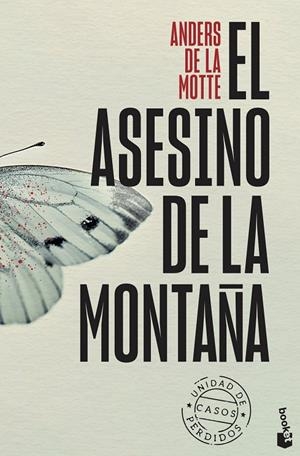 EL ASESINO DE LA MONTAÑA (UNIDAD DE CASOS PERDIDOS, 1) | 9788408315544 | MOTTE, ANDERS DE LA | Llibreria Ombra | Llibreria online de Rubí, Barcelona | Comprar llibres en català i castellà online