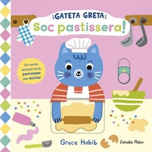 GATETA GRETA. SOC PASTISSERA! | 9791387782467 | HABIB, GRACE | Llibreria Ombra | Llibreria online de Rubí, Barcelona | Comprar llibres en català i castellà online