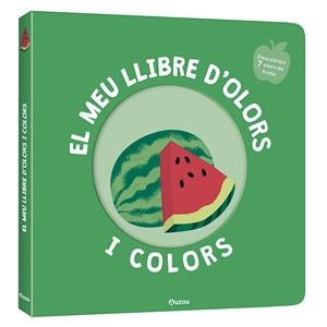 EL MEU LLIBRE D'OLORS I COLORS. FRUITES DELICIOSES | 9791039519465 | MR.IWI | Llibreria Ombra | Llibreria online de Rubí, Barcelona | Comprar llibres en català i castellà online