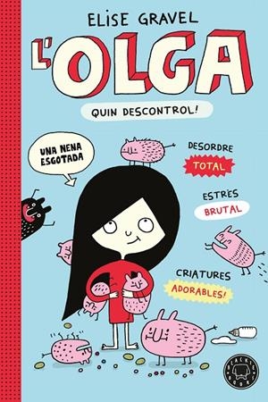 L' OLGA. QUIN DESCONTROL! - NOVA EDICIÓ | 9791387748975 | GRAVEL, ELISE | Llibreria Ombra | Llibreria online de Rubí, Barcelona | Comprar llibres en català i castellà online
