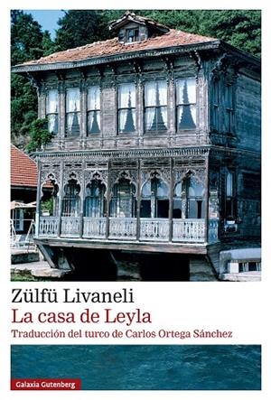 LA CASA DE LEYLA | 9791387605698 | LIVANELI, ZÜLFÜ | Llibreria Ombra | Llibreria online de Rubí, Barcelona | Comprar llibres en català i castellà online