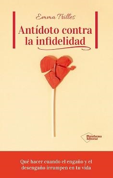 ANTÍDOTO CONTRA LA INFIDELIDAD | 9791387813734 | TRILLES, EMMA | Llibreria Ombra | Llibreria online de Rubí, Barcelona | Comprar llibres en català i castellà online