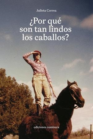 ¿POR QUÉ SON TAN LINDOS LOS CABALLOS? | 9788409789436 | CORREA, JULIETA | Llibreria Ombra | Llibreria online de Rubí, Barcelona | Comprar llibres en català i castellà online