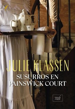 SUSURROS EN PAINSWICK COURT | 9788410481466 | KLASSEN, JULIE | Llibreria Ombra | Llibreria online de Rubí, Barcelona | Comprar llibres en català i castellà online