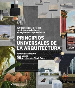 PRINCIPIOS UNIVERSALES DE LA ARQUITECTURA | 9791387881054 | WAI ARCHITECTURE THINK TANK/FRANKOWSKI, NATHALIE/GARCÍA, CRUZ | Llibreria Ombra | Llibreria online de Rubí, Barcelona | Comprar llibres en català i castellà online