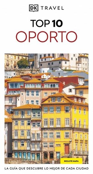 OPORTO (GUÍAS VISUALES TOP 10) | 9780241806869 | DK | Llibreria Ombra | Llibreria online de Rubí, Barcelona | Comprar llibres en català i castellà online